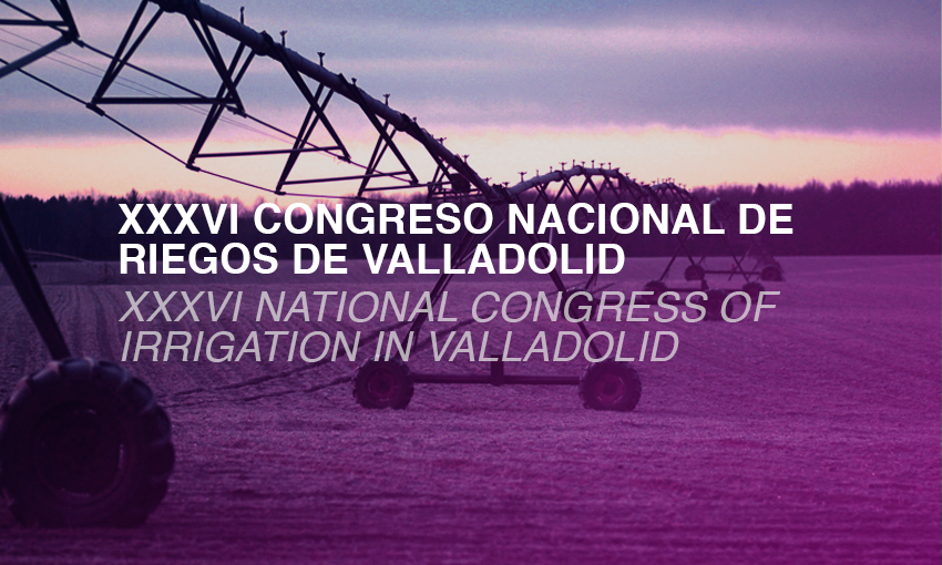 XXXVI National Congress of Irrigation in Valladolid